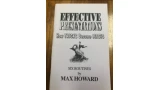 Effective Presentations - How Tricks Become Magic by Max Howard