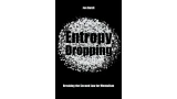 Entropy Dropping by Jan Bardi
