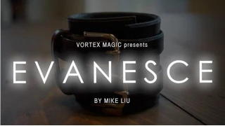 Evanesce by Mike Liu And Vortex Magic Evanesce by Mike Liu And Vortex Magic