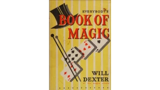 Everybody's Book of Magic by Will Dexter