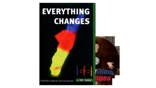 Everything Changes by Mr. Daba