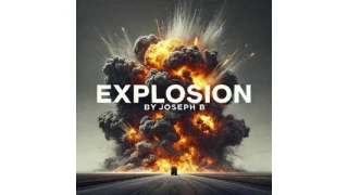 Explosion by Joseph B Explosion by Joseph B