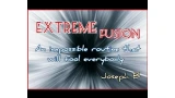 Extreme Fusion by Joseph B.