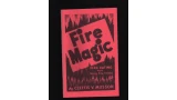 Fire Magic by Clettis V. Musson