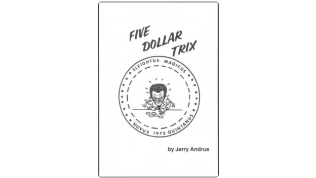 Five Dollar Trix by Jerry Andrus Five Dollar Trix by Jerry Andrus