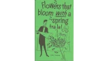 Flowers That Bloom With a Spring Tra La! by Don Tanner