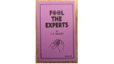Fool the Experts by U. F. Grant