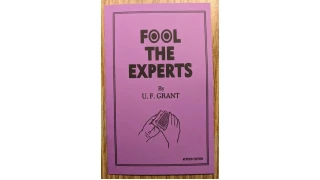 Fool the Experts by U. F. Grant