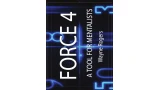 Force 4 A Tool For Mentalists by Wayne Rogers