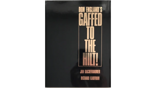Gaffed to the Hilt by Jon Racherbaumer