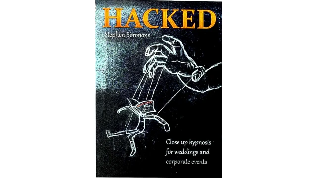 Hacked - Wedding And Corporate Hypnosis by Stephen Simmons
