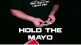 Hold The Mayo by Xavior Spade