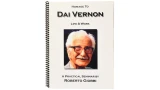 Homage to Dai Vernon, Life & Work by Roberto Giobbi Homage to Dai Vernon, Life & Work by Roberto Giobbi