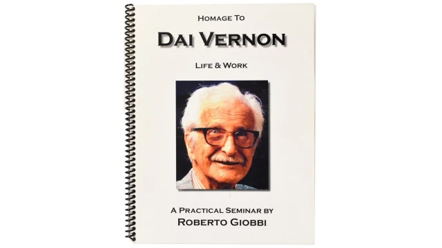 Homage to Dai Vernon, Life & Work by Roberto Giobbi