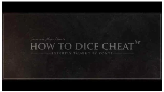 How To Dice Cheat Vol 1 by Zonte Magic tricks