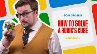 How to Solve a Rubik’s Cube by Tom Crosbie