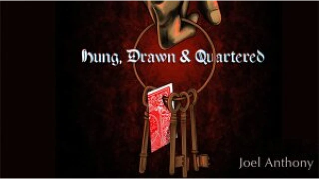 Hung, Drawn & Quartered by Joel Anthony Hung, Drawn & Quartered by Joel Anthony