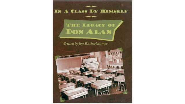 In a Class by Himself: The Legacy of Don Alan by Don Alan