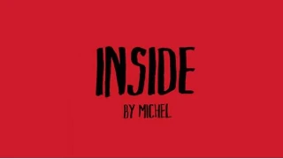 Inside by Michel