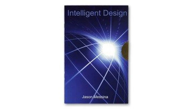 Intelligent Design by Jason Messina Intelligent Design by Jason Messina