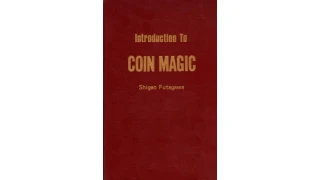 Introduction To Coin Magic by Shigeo Futagawa