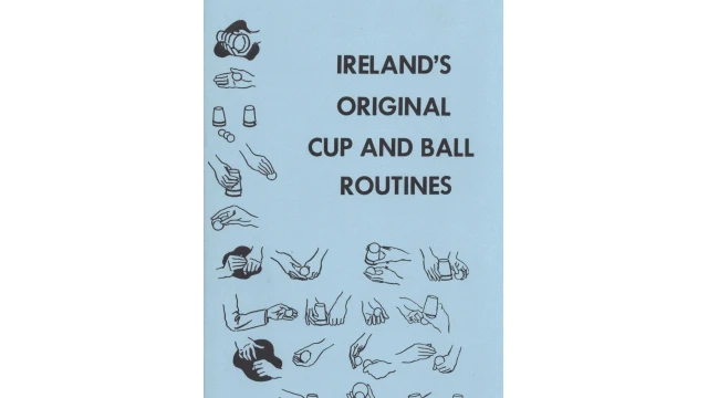 Ireland's Original Cup and Ball Routines by Laurie Ireland
