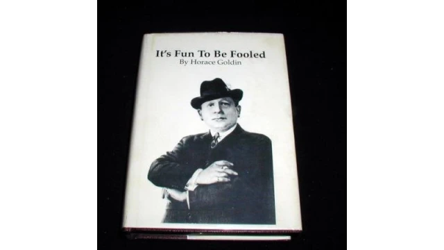 It's Fun To Be Fooled by Horace Goldin
