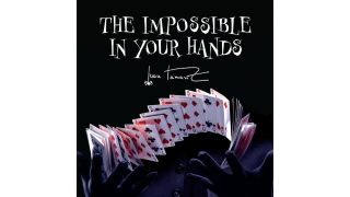 Juan Tamariz - The Impossible In Your Hands (Presented by Dan Harlan)
