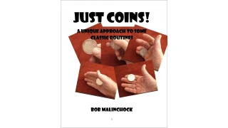 Just Coins! by Bob Malinchock