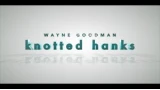 Knotted Hanks by Wayne Goodman