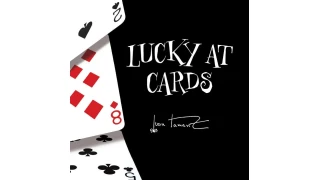 Lucky At Cards by Juan Tamariz  (Presented by Dan Harlan)