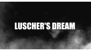 Luscher's Dream by Nicholas Kin