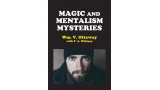 Magic and Mentalism Mysteries by William V. Ottaway & T. A. Whitney