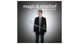 Magic And Mischief by Andrew Mayne