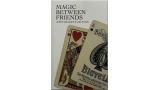 Magic Between Friends by Asi Wind And John Graham Magic Between Friends by Asi Wind And John Graham