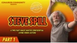 Magic Masters Confidential: Steve Spill Living Room Lecture Part 1