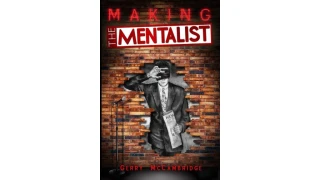 Making The Mentalist by Gerry McCambridge Making The Mentalist by Gerry McCambridge