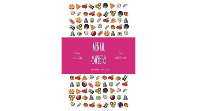 Mental Sweets by Fabien ARCOLE and Eric BERTRAND