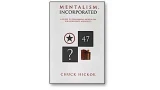 Mentalism Incorporated Vol 1 by Chuck Hickok Mentalism Incorporated Vol 1 by Chuck Hickok