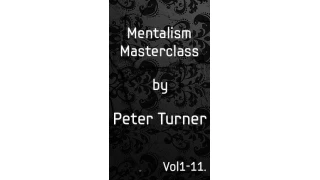 Mentalism Master Class (1-11) by Peter Turner Mentalism Master Class (1-11) by Peter Turner
