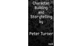 Mentalism Master Class Vol.8 Character Building And Storytelling by Peter Turner