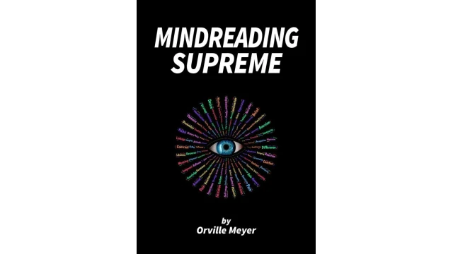 Mindreading Supreme by Orville Wayne Meyer