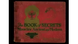 Miracles Ancient and Modern by Gibson, Walter B.