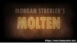 Molten by Morgan Strebler