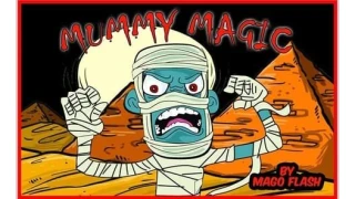 Mummy Magic by Daniel Diaz and Mago Flash