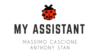 My Assistant by Anthony Stan