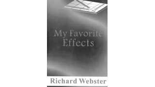 My Favorite Effects by Richard Webster