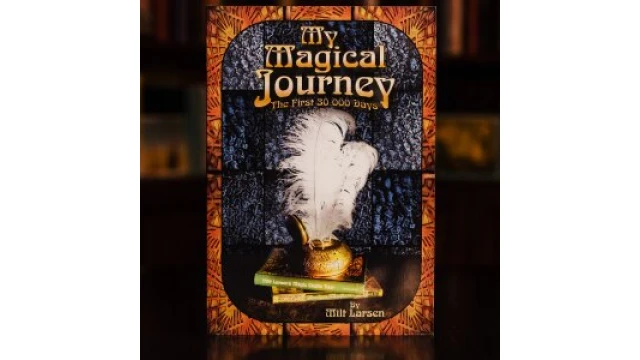My Magical Journey By Milt Larsen