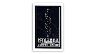 Mystery Engineering by Justin Hanes Mystery Engineering by Justin Hanes
