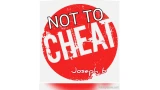 Not To Cheat by Joseph B